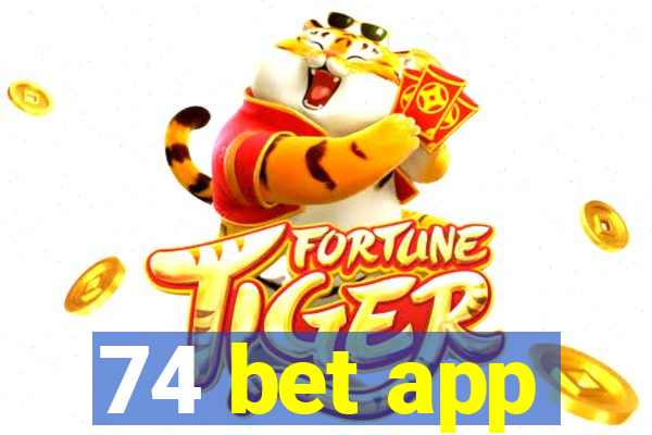 74 bet app